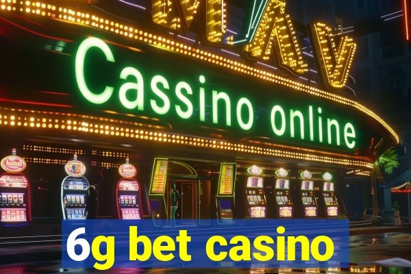 6g bet casino